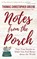 Notes from the Porch, Thomas Christopher Greene - Paperback - 9781578691791