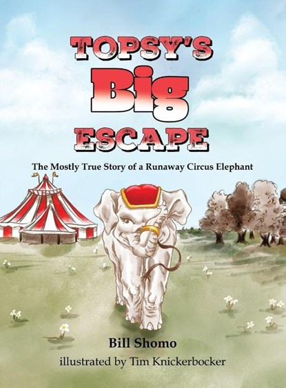 Topsy's Big Escape, Bill Shomo - Gebonden - 9781578692170