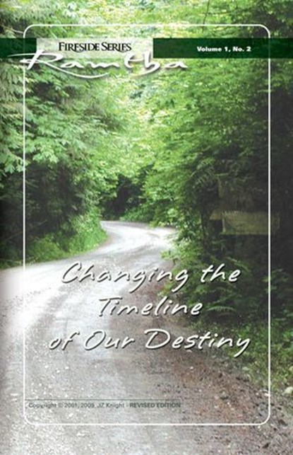 Changing the Timeline of Our Destiny, Ramtha - Ebook - 9781578734023