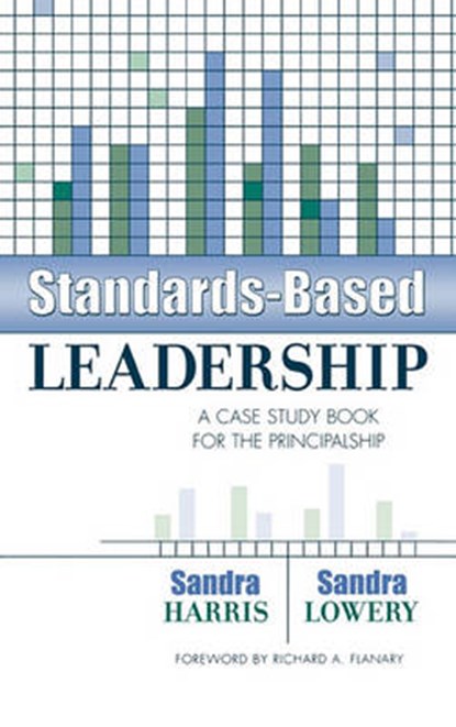 Standards-Based Leadership, HARRIS,  Sandra ; Lowery, Sandra - Gebonden - 9781578860586