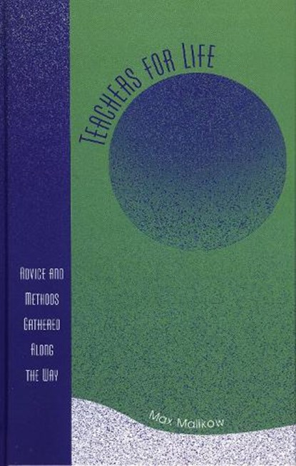 Teachers for Life, Max Malikow - Paperback - 9781578863358