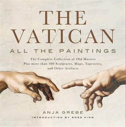 The Vatican: All The Paintings, Anja Grebe - Gebonden Gebonden - 9781579129439