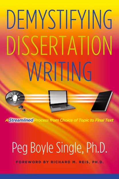 Demystifying Dissertation Writing, Peg Boyle Single - Paperback - 9781579223137