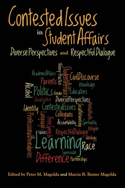 Contested Issues in Student Affairs, Peter M. Magolda ; Marcia B. Baxter Magolda - Paperback - 9781579225841