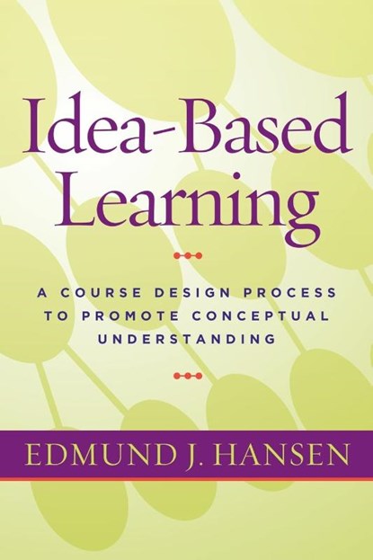 Idea-Based Learning, Edmund J. Hansen - Paperback - 9781579226145