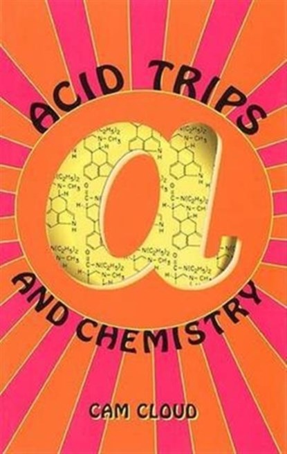 Acid Trips and Chemistry, Dan Joy ; Cam Cloud - Paperback - 9781579510114