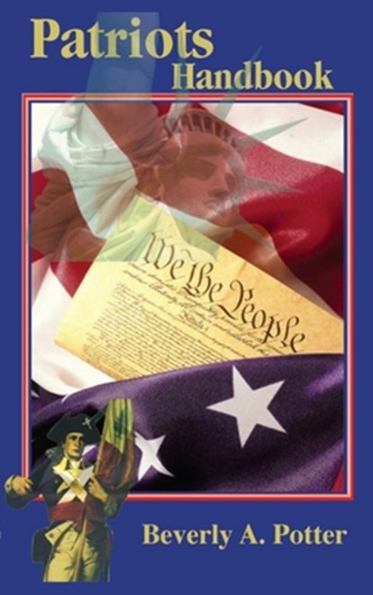 Patriots Handbook, Beverly A. Potter - Paperback - 9781579511081