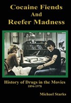 Cocaine Fiends and Reefer Madness | Michael Starks | 