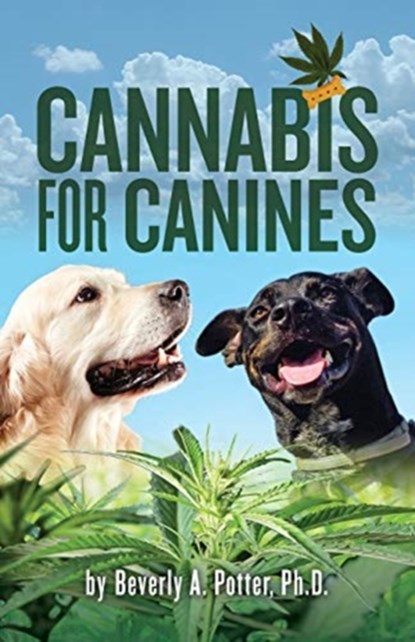 Cannabis for Canines, Beverly A. Potter - Paperback - 9781579512583