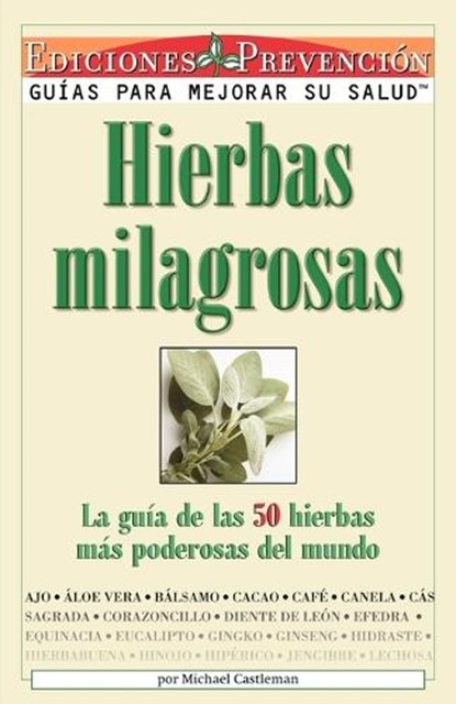 Hierbas Milagrosas, Michael Castleman - Paperback - 9781579540319