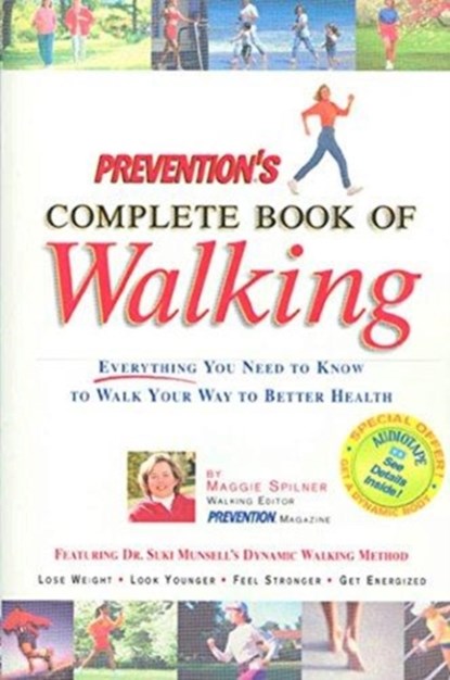 Prevention's Complete Book Of Walking, MAGGIE SPILNER - Paperback - 9781579542368