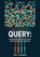 Query: Getting Information from Data with the Wolfram Language, Seth J. Chandler - Paperback - 9781579550851