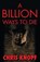 A Billion Ways to Die, KNOPF,  Chris - Paperback - 9781579624569