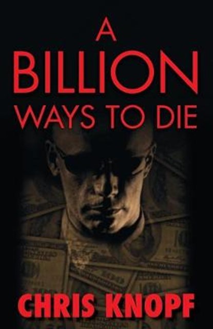 A Billion Ways to Die, KNOPF,  Chris - Paperback - 9781579624569