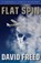 Flat Spin, FREED,  David - Paperback - 9781579624644