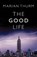 The Good Life, THURM,  Maria - Paperback - 9781579624781