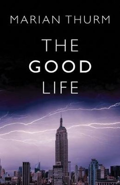 The Good Life, THURM,  Maria - Paperback - 9781579624781
