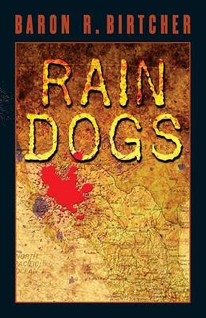 Rain Dogs, BIRTCHER,  Baron R - Paperback - 9781579625054