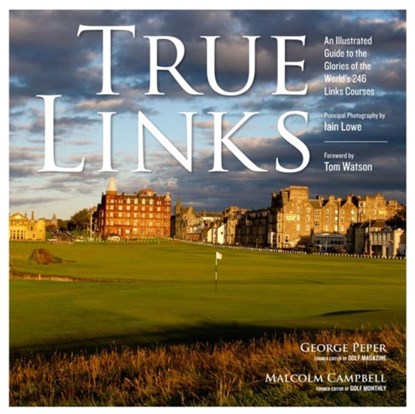 True Links, George Peper ; Malcolm Campbell - Gebonden - 9781579653958