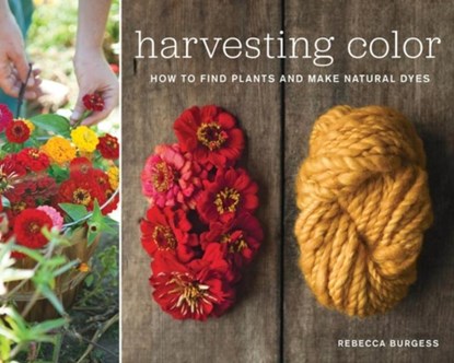 Harvesting Color, Rebecca Burgess - Paperback - 9781579654252