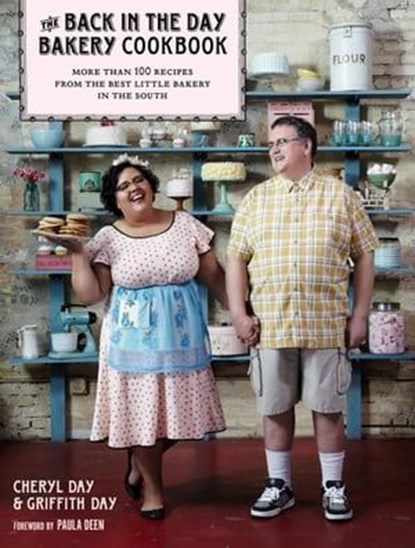 The Back in the Day Bakery Cookbook, Griffith Day ; Cheryl Day - Ebook - 9781579656157