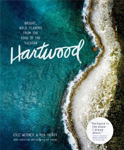 Hartwood, Christine Muhlke ; Eric Werner ; Mya Henry ; Oliver Strand - Gebonden Gebonden - 9781579656201