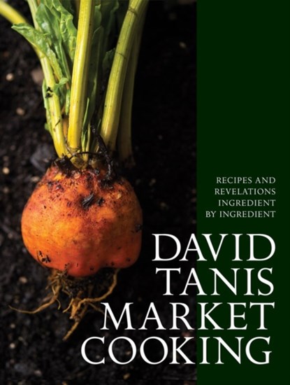 David Tanis Market Cooking, David Tanis - Gebonden - 9781579656287