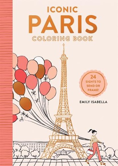 Iconic Paris Coloring Book, Emily Isabella - Paperback - 9781579657659