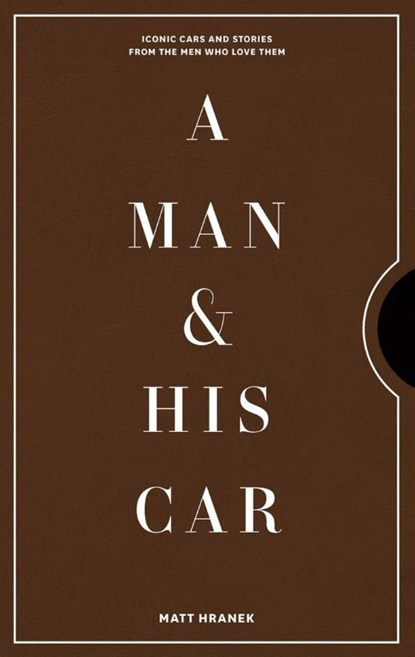 A Man & His Car, Matt Hranek - Gebonden - 9781579658922