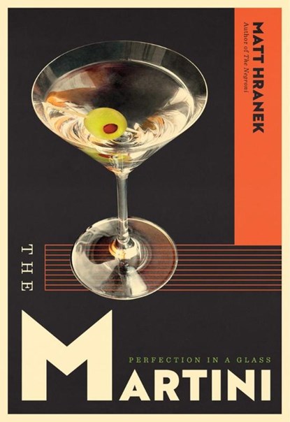 The Martini, Matt Hranek - Gebonden - 9781579659639