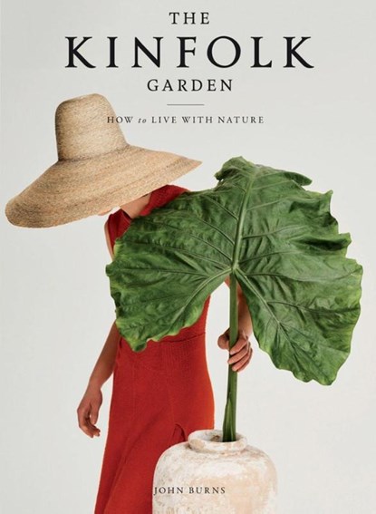 The Kinfolk Garden, John Burns - Gebonden - 9781579659844