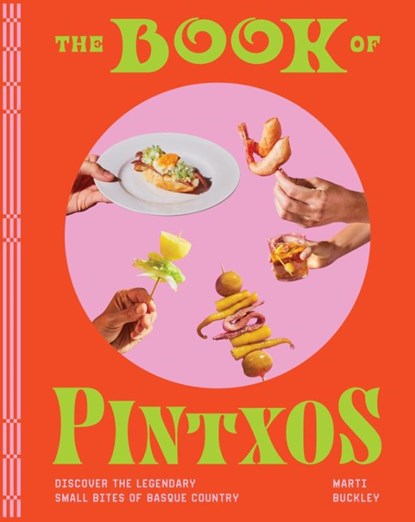 The Book of Pintxos, Marti Buckley - Gebonden - 9781579659875
