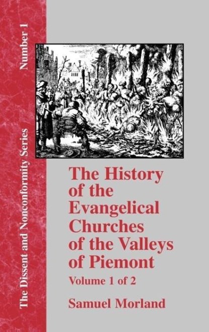 History of the Evangelical Churches of the Valleys of Piemont - Vol. 1, Samuel Morland - Gebonden - 9781579785291