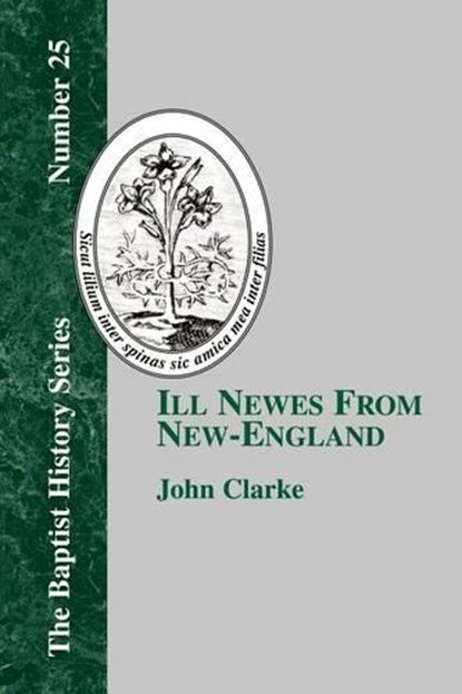 Ill Newes From New-England, John Clarke - Paperback - 9781579788278