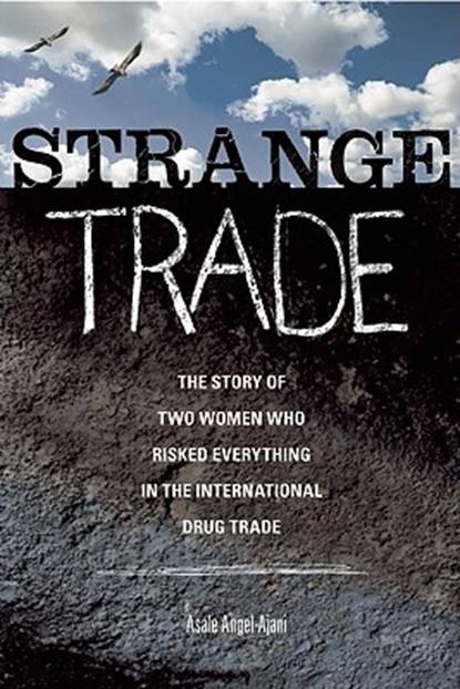 Strange Trade, Asale Angel-Ajani - Paperback - 9781580053136