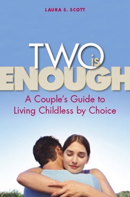 Two Is Enough, Laura S Scott - Ebook - 9781580053211