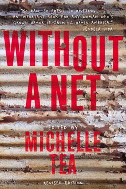 Without a Net, 2nd Edition, TEA,  Michelle - Paperback - 9781580056663