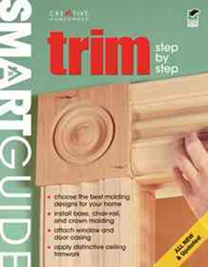 Trim: Step-By-Step, Editors of Creative Homeowner - Paperback - 9781580114455