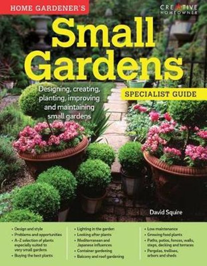 Home Gardener's Small Gardens, SQUIRE,  David - Paperback - 9781580117463