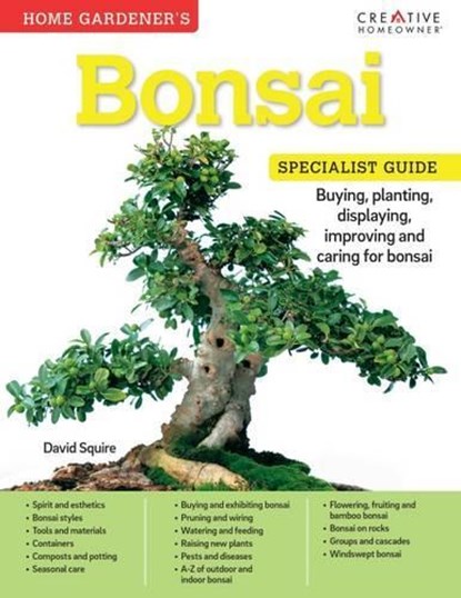 Home Gardener's Bonsai, David Squire - Paperback - 9781580117586