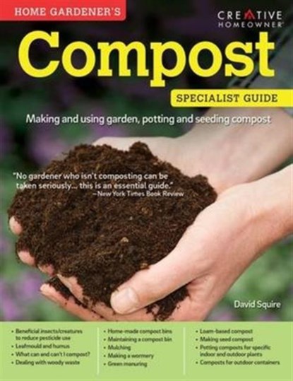 Home Gardener's Compost, David Squire - Paperback - 9781580117630