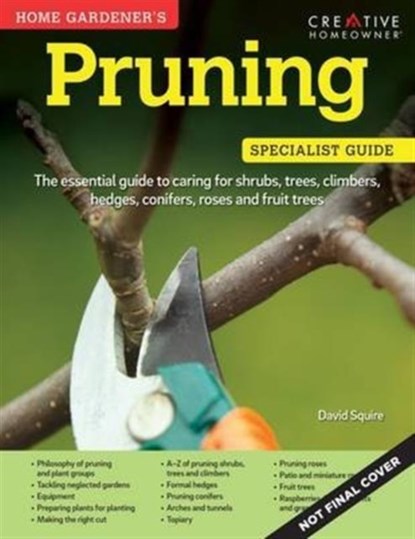 Home Gardener's Pruning, David Squire - Paperback - 9781580117739