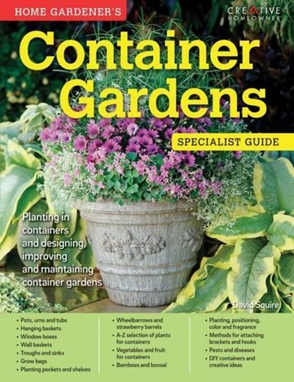 Home Gardener's Container Gardens, David Squire - Paperback - 9781580117760