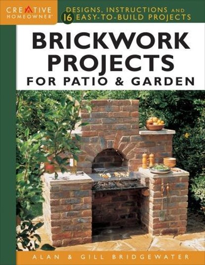Brickwork Projects for Patio & Garden, Alan Bridgewater ; Gill Bridgewater - Paperback - 9781580117937