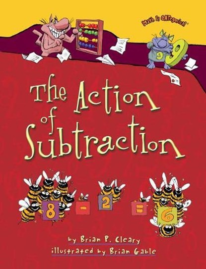 The Action of Subtraction, Brian P. Cleary - Paperback - 9781580138437