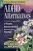 ADHD Alternatives, Aviva J. Romm ; Tracy Romm - Paperback - 9781580172486