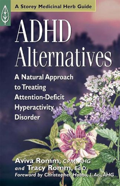 ADHD Alternatives, Aviva J. Romm ; Tracy Romm - Paperback - 9781580172486