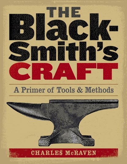 The Blacksmith's Craft, Charles McRaven - Paperback - 9781580175937