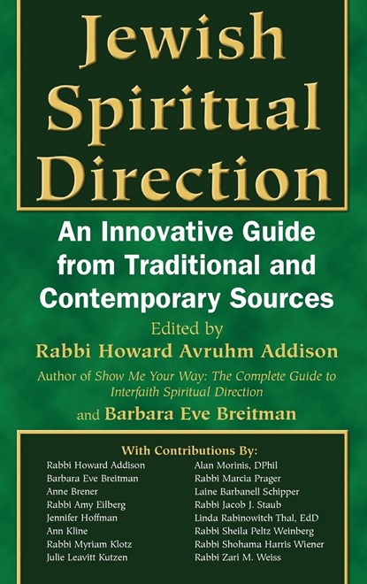 Jewish Spiritual Direction, Howard A. Addison ; Barbara Eve Breitman - Paperback - 9781580232302
