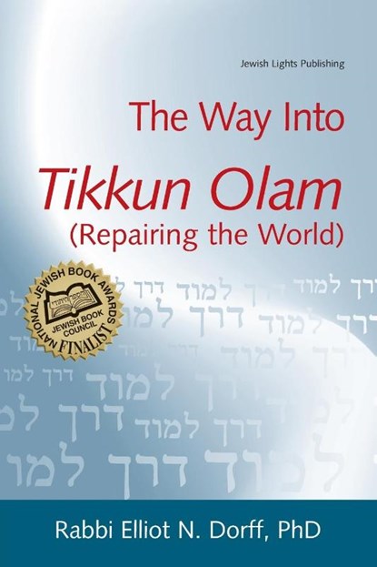 Way into Tikkun Olam, Elliot N. Dorff - Paperback - 9781580233286